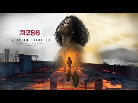 A286 - Infinito Colorido (Feat: Edy Carla - Tribo da Galiléia)