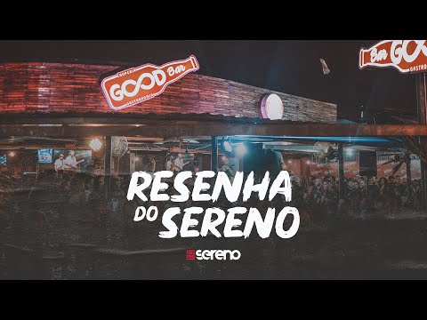 Resenha do Sereno - Good Bar 2020