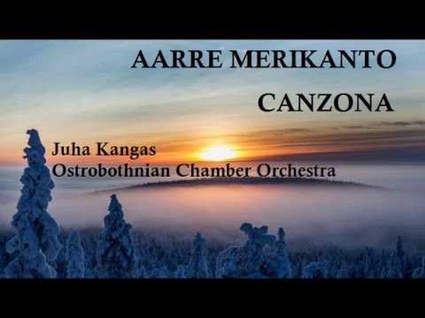 Aarre Merikanto: Canzona [Juha Kangas]