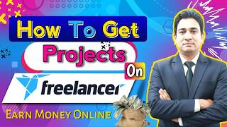 How to Get Projects on Freelancer for Beginners l Tips for Bidding Correctly l Earn Money