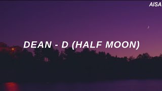 DEAN - &#39;D (Half Moon ft. Gaeko)&#39; Easy Lyrics