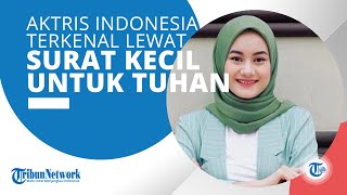 Profil Dinda Hauw - Aktris Indonesia yang Terkenal karena Film Surat Kecil Untuk Tuhan (2011)