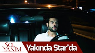 Sol Yanım Yakında Star'da