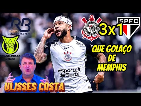 Corinthians 3 x 1 São Paulo Commentary by Ulisses Costa Brasileirão 2025