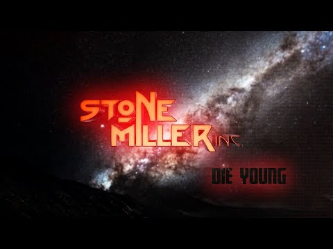 STONEMILLER INC. - Die Young