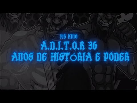 MC KINO - A.D.I.T.O.R 36 ANOS DE HISTÓRIA E PODER|CLIPE OFICIAL|Prod.RyanFilmaker