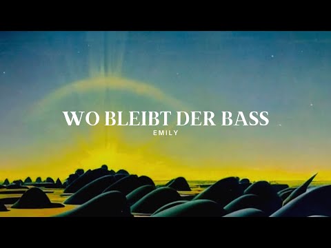 Wo Bleibt Der Bass - Emily