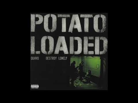 Quavo & Destroy Lonely - Potato Loaded (AUDIO)