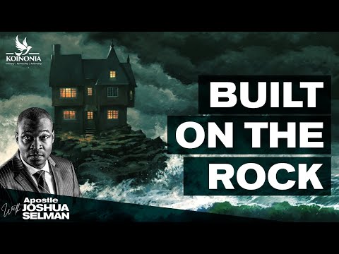 BUILT ON THE ROCK || ABM 2022 || ABEOKUTA-NIGERIA || APOSTLE JOSHUA SELMAN