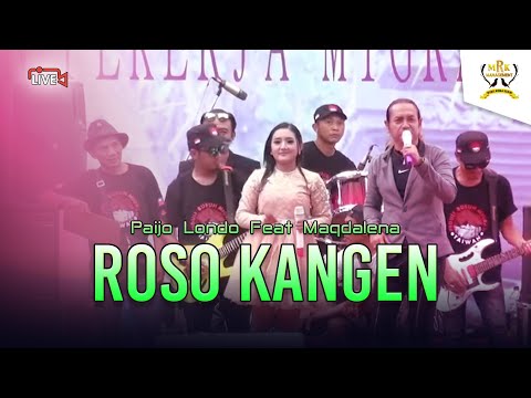 Paijo Londo feat. Maqdalena - Roso Kangen | Dangdut (Official Music Video)