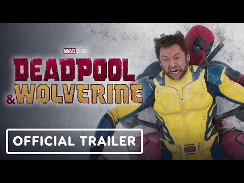 Deadpool & Wolverine - Official Trailer (2024) Ryan Reynolds, Hugh Jackman