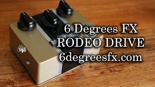 6 Degrees FX: RODEO DRIVE Medium Gain Overdrive