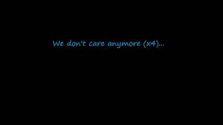 Story of the year - We don&#39;t care anymore ( With Lyrics )