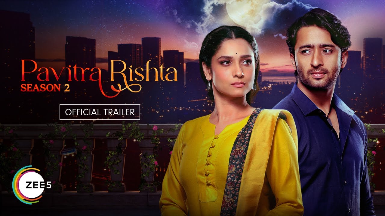 Watch Pavitra Rishta Its Never Too Late (2022) Season 2 Zee5 Original