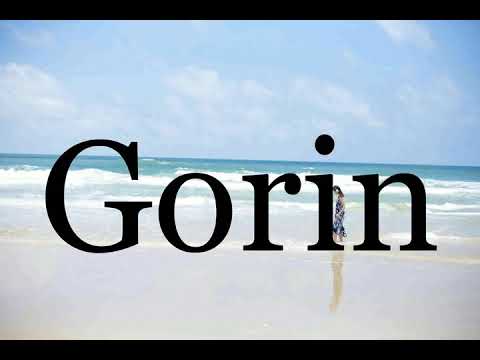 How To Pronounce Gorin🌈🌈🌈🌈🌈🌈Pronunciation Of Gorin