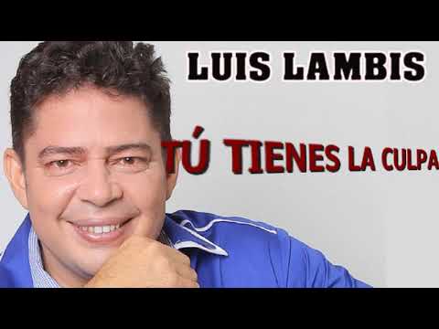 LUIS LAMBIS X 7 LO MEJOR  DE LO MEJOR
