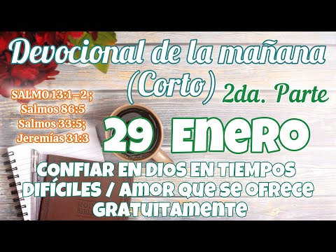 Devocional de la mañana 29 Enero | Devocional | Devocionales para empezar el día con Dios