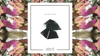 VÉRITÉ - Constant Crush (Audio)