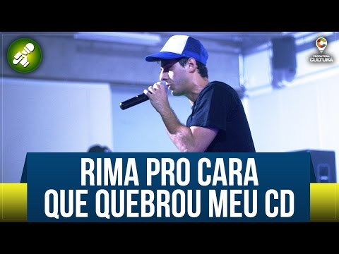 Rap de Improviso pro Cara que Quebrou meu CD - Fabio Brazza
