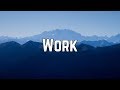 Rihanna Work Ft Drake Clean Lyrics