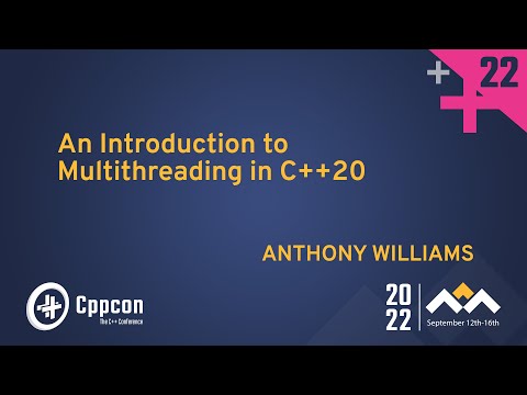 An Introduction to Multithreading in C++20 - Anthony Williams - CppCon 2022