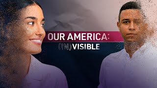Our America: (IN)VISIBLE | Official Trailer