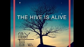 The Hive Is Alive Music Video