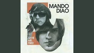 Mando Diao About Go out Tonight
