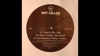 Marco Effe - Glik (Original Mix) [Wet Cellar Records]
