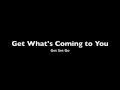 Get What's Coming to You - Get Set Go