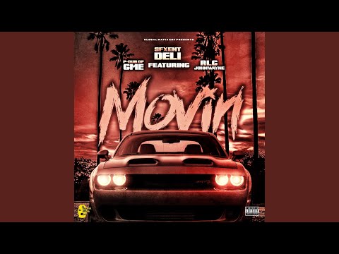 Movin' (feat. P-Dub of GME & Rlgjohnwayne) (Dub)