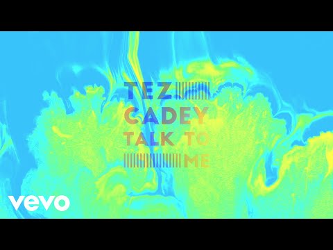 Tez Cadey - Talk To Me (Clip officiel)