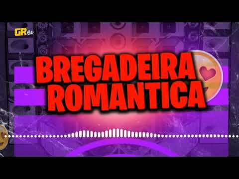 BREGADEIRA ROMÂNTICA // PRA PAREDÃO ATUALIZADO// YLOVE BRAGADEIRA  // JUNHO 2021