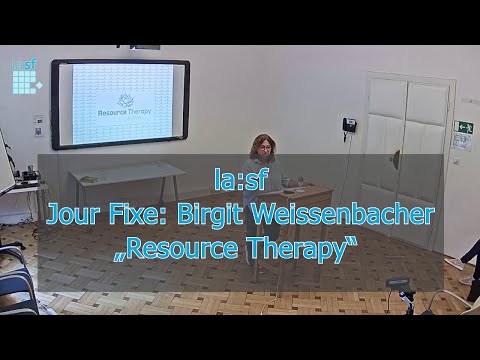 Jour Fixe mit Birgit Weissenbacher: Resource Therapy