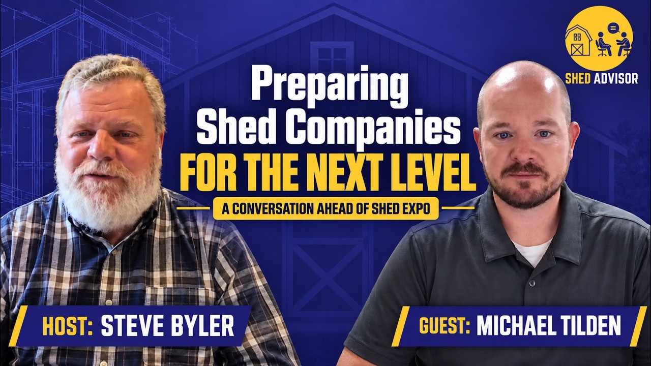Preparing Shed Companies for the Next Level