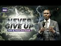 Never Give Up — Faith By Voices And Sounds | Phaneroo 446 | Apostle Grace Lubega