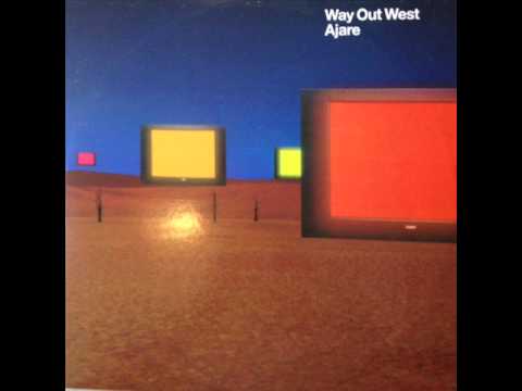 Way Out West - Ajare (Original Mix) (HQ)