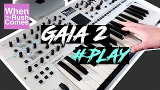 Video thumbnail for Roland Gaia 2 synthesizer | Play Part I (sounds demo) by Whentherushcomes