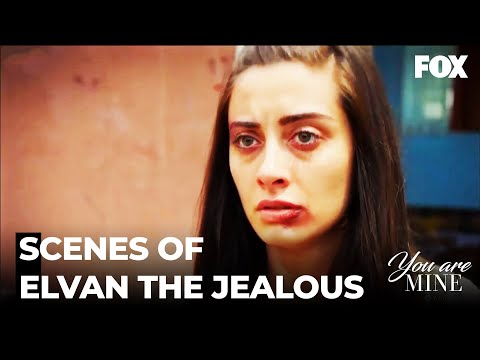 Elvan's Jealousy! 😡😒 - You Are Mine Special Scenes