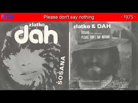 Zlatko Manojlovic i Dah - Please don't say nothing - (Audio 1975)