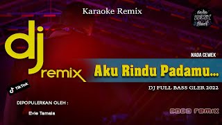 Download lagu DJ DANGDUT AKU RINDU PADAMU ( Evie Tamala ) | KARAOKE LIRIK | REMIX FULL BASS 2022 mp3
