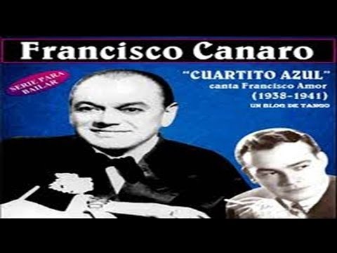 Francisco Canaro & su Orquesta Típica - Cuartito Azul