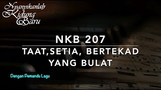 Download lagu NKB 207 Taat, Setia, Bertekad yang Bulat (True-Hearted, Whole-Hearted) - Dengan Pemandu Lagu mp3 Download lagu NKB 207 Taat, Setia, Bertekad yang Bulat (True-Hearted, Whole-Hearted) - Dengan Pemandu Lagu mp3