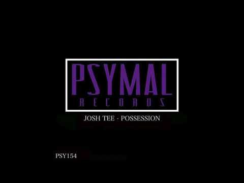 Josh Tee - Possession [PSY154]