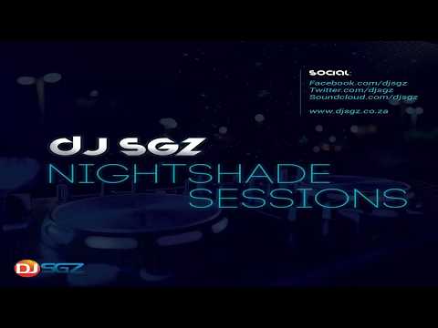 Nightshade Sessions (17 June 2018) | Afro, Deep & Soulful House Music