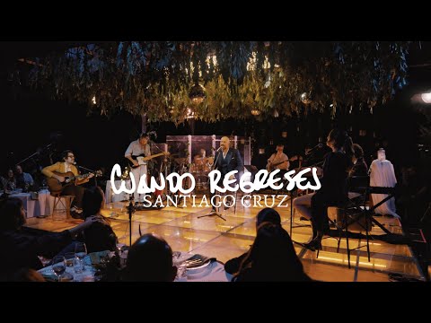 Cuando Regreses (Versión 2025) - Santiago Cruz