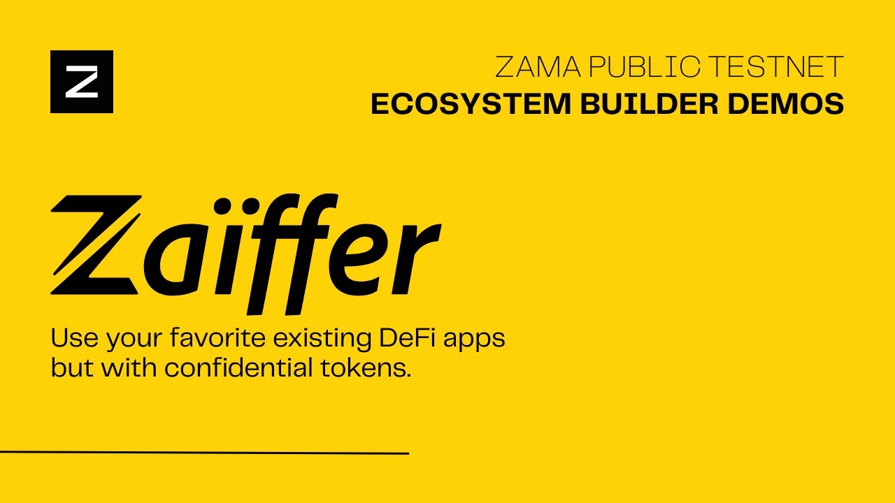 Zama Ecosystem Builder Demos - Zaïffer