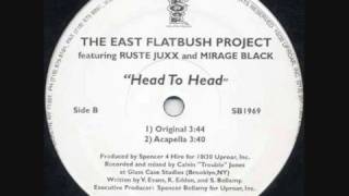 The East Flatbush Project - Head To Head