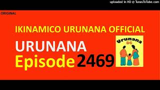 URUNANA Episode 2469//Ikibazo cy'isuku nke kirarushaho gukaza umurego kwa Languida...