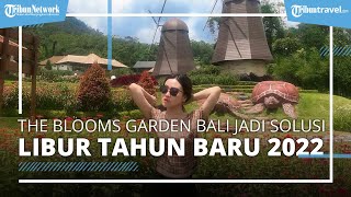 The Blooms Garden Bali jadi Solusi Libur Tahun Baru 2022